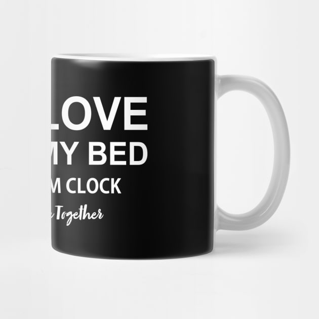 I'm in love with my bed by Oopstore